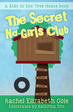 Secret No-Girls Club (eBook, ePUB) - Cole, Rachel Elizabeth