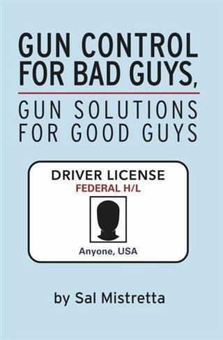 Gun Control for Bad Guys, Gun Solutions for Good Guys (eBook, ePUB)