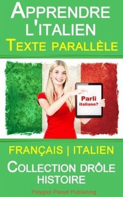 Cover Apprendre l'italien - Texte parallèle - Collection drôle histoire (Français - Italien) (eBook, ePUB)
