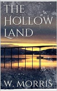 The Hollow Land (eBook, ePUB) - Morris, William