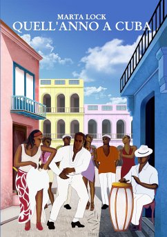Quell'anno a Cuba (eBook, ePUB) - Lock, Marta