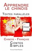 Apprendre le chinois - Textes parallèles - Contes Simples (Chinois - Français) (eBook, ePUB) Apprendre le chinois - Textes parallèles - Contes Simples (Chinois - Français) (eBook, ePUB)