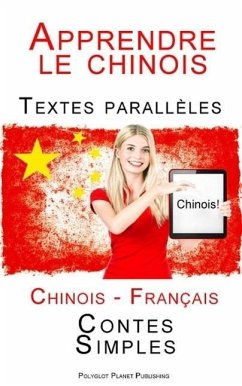 Cover Apprendre le chinois - Textes parallèles - Contes Simples (Chinois - Français) (eBook, ePUB)