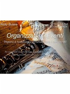 Organizzati gli Eventi - ATTO 1 - LA TUA CONOSCENZA (eBook, ePUB) - Butera, Ricky