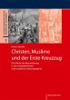 Christen, Muslime und der Erste Kreuzzug - Bild 1