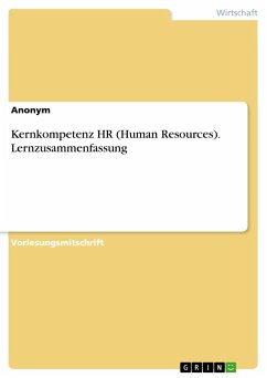 Kernkompetenz HR (Human Resources). Lernzusammenfassung - Anonym