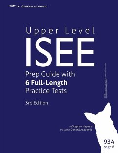 Upper Level ISEE Prep Guide with 6 Full-Length Practice Tests - Hayes, Stephen