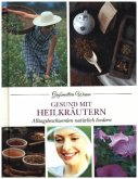 Gesund mit Heilkräutern Gesund mit Heilkräutern
