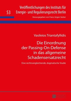 Die Einordnung der Passing-On-Defense in das allgemeine Schadensersatzrecht - Triantafyllidis, Vasileios