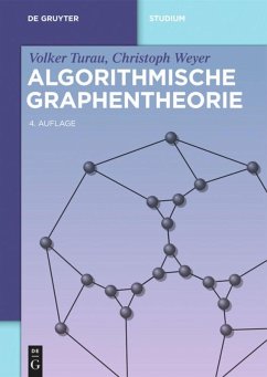 Algorithmische Graphentheorie - Weyer, Christoph;Turau, Volker