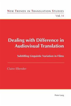 Dealing with Difference in Audiovisual Translation - Ellender, Claire
