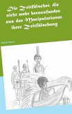 Die Zeitfälscher, die nicht mehr herausfanden aus den Manipulationen ihrer Zeitfälschung (eBook, ePUB)