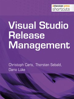 Visual Studio Release Management (eBook, ePUB) - Carls, Christoph; Sebald, Thorsten; Lüke, Dario