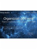 Organizzati gli Eventi - ATTO 4 - LOCATION (eBook, ePUB)