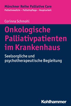 Onkologische Palliativpatienten im Krankenhaus (eBook, ePUB) - Schmohl, Corinna