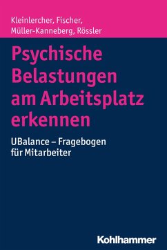 Psychische Belastungen am Arbeitsplatz erkennen (eBook, ePUB) - Kleinlercher, Kai-Michael; Fischer, Sebastian; Müller-Kanneberg, Brita; Rössler, Wulf