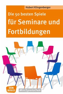 Die 50 besten Spiele für Seminare und Fortbildungen - eBook (eBook, ePUB) - Klingenberger, Hubert