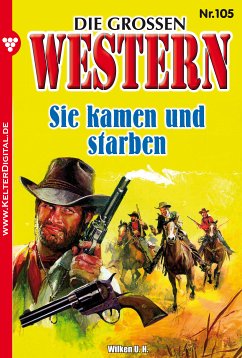 Die großen Western 105 (eBook, ePUB) - Wilken, U.H.