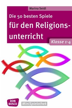 Cover Die 50 besten Spiele für den Religionsunterricht. Klasse 1-4 - eBook (eBook, ePUB)