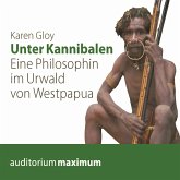 Unter Kannibalen - Eine Philosophin im Urwald von Westpapua (Ungekürzt) (MP3-Download)