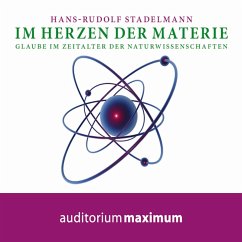 Im Herzen der Materie (Ungekürzt) (MP3-Download) - Stadelmann, Hans Rudolf
