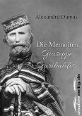 Die Memoiren Giuseppe Garibaldis (eBook, ePUB)