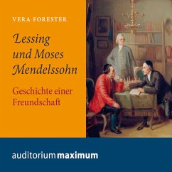 Lessing und Moses Mendelssohn (Ungekürzt) (MP3-Download) - Forester, Vera