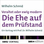 Veraltet oder ewig modern - Die Ehe auf dem Prüfstand (MP3-Download)