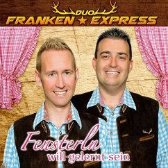 Fensterln Will Gelernt Sein - Duo Franken Express