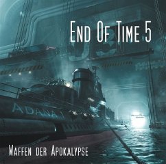 End of Time - Waffen der Apokalypse