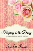 Tempting Mr Darcy: A Sensual Pride and Prejudice Variation (Sexy Mr Darcy, #4) (eBook, ePUB) Tempting Mr Darcy: A Sensual Pride and Prejudice Variation (Sexy Mr Darcy, #4) (eBook, ePUB)