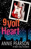 Nine Volt Heart (Rain City Incidents) (eBook, ePUB) Nine Volt Heart (Rain City Incidents) (eBook, ePUB)