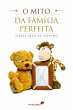 O mito da família perfeita (eBook,... - Bild 1