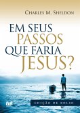 Em seus passos o que faria Jesus? (eBook, ePUB)
