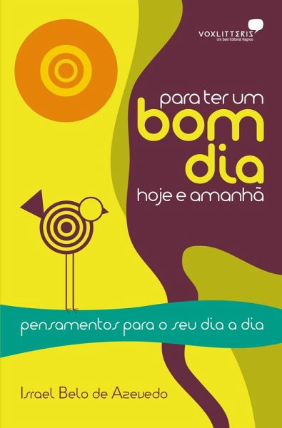 Para ter um bom dia hoje e amanhã (eBook, ePUB) Para ter um bom dia hoje e amanhã (eBook, ePUB)