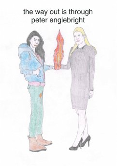 The Way Out Is Through (eBook, ePUB) - Englebright, Peter