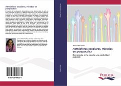 Atmósferas escolares, miradas en perspectiva - Ortiz Yáñez, Jésica