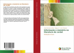 Informação e memória na literatura de cordel - Ferreira da Silva, Vania;de O. Miranda, Májory K. F.