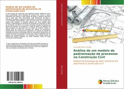 Análise de um modelo de padronização de processos na Construção Civil - Norio Yoshida, Fernando