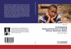 Investigating Underachievement in Gifted African American Males