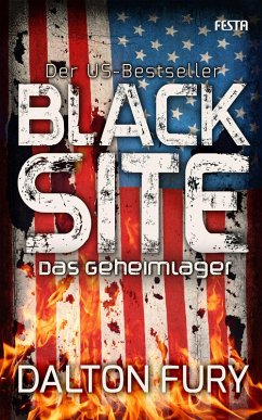 Black Site - Das Geheimlager (eBook, ePUB) - Fury, Dalton
