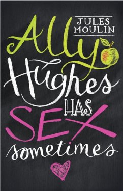 Ally Hughes Has Sex Sometimes (eBook, ePUB) - Moulin, Jules