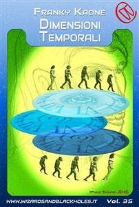 Dimensioni Temporali (eBook, ePUB) - Kaone, Franky