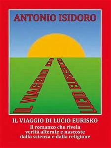 Il viaggio di Lucio Eurisko (eBook, ePUB) - ISIDORO, ANTONIO