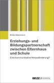 Erziehungs- und Bildungspartnerschaft zwischen Elternhaus und Schule