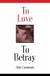 To Love to Betray - Bild 1