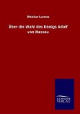 Über die Wahl des Königs Adolf von Nassau