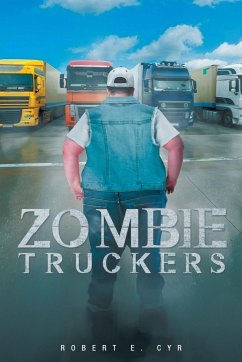 Zombie Truckers - Cyr Dos, Chhc Aadp