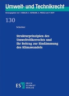 Cover Strukturprinzipien des Umweltvölkerrechts und ihr Beitrag zur Eindämmung des Klimawandels