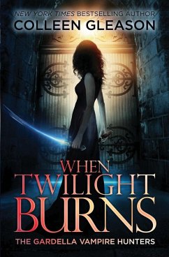 When Twilight Burns - Gleason, Colleen